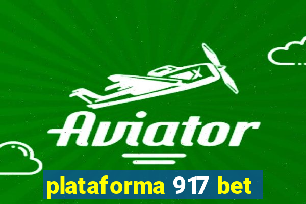 plataforma 917 bet